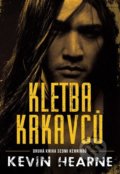 Kniha: Kletba krkavců (Kevin Hearne). Argo, 2021 Kniha: Kletba krkavců (Kevin Hearne). Argo, 2021