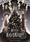 Kniha: Městečko Kostokřupy (John Robertson). Argo, 2021 Kniha: Městečko Kostokřupy (John Robertson). Argo, 2021