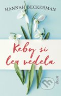 Kniha: Keby si len vedela (Hannah Beckerman), 2021 Kniha: Keby si len vedela (Hannah Beckerman), 2021