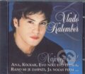 Hudební CD: Vlado Kalember: Največji Hiti (Opus). Opus, 2010 Hudební CD: Vlado Kalember: Največji Hiti (Opus). Opus, 2010