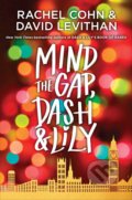 Kniha: Mind the Gap, Dash & Lily (David Levithan a Rachel Cohn). Knopf Books for Young Readers, 2020 Kniha: Mind the Gap, Dash & Lily (David Levithan a Rachel Cohn). Knopf Books for Young Readers, 2020