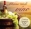 Audiokniha: Máme rádi víno (Hudobné albumy). Hudobné albumy, 2019 Audiokniha: Máme rádi víno (Hudobné albumy). Hudobné albumy, 2019
