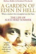 Kniha: A Garden of Eden in Hell (Melissa Müller a Reinhard Piechocki). Pan Books, 2017 Kniha: A Garden of Eden in Hell (Melissa Müller a Reinhard Piechocki). Pan Books, 2017