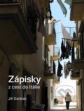 Kniha: Zápisky z cest do Itálie (Jiří Daníček). Sefer, 2021 Kniha: Zápisky z cest do Itálie (Jiří Daníček). Sefer, 2021