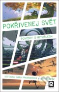 Kniha: Pokřivenej svět (Hana Fruhwirtová a Jan Kravčík). Gorgona, 2021 Kniha: Pokřivenej svět (Hana Fruhwirtová a Jan Kravčík). Gorgona, 2021