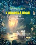 Kniha: Dobrodružství v muminím údolí (Libor Štukavec). Egmont ČR, 2021 Kniha: Dobrodružství v muminím údolí (Libor Štukavec). Egmont ČR, 2021