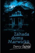 Kniha: Záhada domu Marwicků (Darcy Coates). Fobos, 2021 Kniha: Záhada domu Marwicků (Darcy Coates). Fobos, 2021