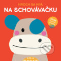 Kniha: Hroch sa hrá na schovávačku (YoYo Books). YoYo Books, 2021 Kniha: Hroch sa hrá na schovávačku (YoYo Books). YoYo Books, 2021