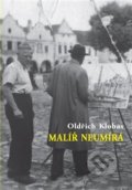 Kniha: Malíř neumírá (Oldřich Klobas). Dobrý důvod, 2021 Kniha: Malíř neumírá (Oldřich Klobas). Dobrý důvod, 2021