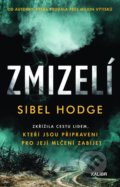 Kniha: Zmizelí (Sibel Hodge). Kalibr, 2021 Kniha: Zmizelí (Sibel Hodge). Kalibr, 2021