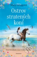 Kniha: Ostrov stratených koní (Stacy Gregg). Fragment, 2021 Kniha: Ostrov stratených koní (Stacy Gregg). Fragment, 2021