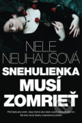 Kniha: Snehulienka musí zomrieť (Nele Neuhaus), 2021 Kniha: Snehulienka musí zomrieť (Nele Neuhaus), 2021