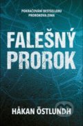 Kniha: Falešný prorok (Hakan Östlundh). Vendeta, 2021 Kniha: Falešný prorok (Hakan Östlundh). Vendeta, 2021