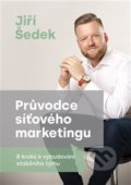 Kniha: Průvodce síťového marketingu (Jiří Šedek). Backstage Books, 2021 Kniha: Průvodce síťového marketingu (Jiří Šedek). Backstage Books, 2021