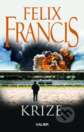 Kniha: Krize (Felix Francis), 2021 Kniha: Krize (Felix Francis), 2021