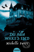 Kniha: Děs sídla Wake's End (Michelle Paver). Fobos, 2021 Kniha: Děs sídla Wake's End (Michelle Paver). Fobos, 2021