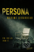 Kniha: Persona (Maxime Girardeau). Vendeta, 2021 Kniha: Persona (Maxime Girardeau). Vendeta, 2021