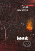 Kniha: Jetotak (Taras Prochasko). Pavel Mervart, 2021 Kniha: Jetotak (Taras Prochasko). Pavel Mervart, 2021