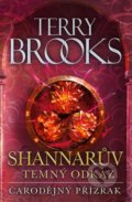 Kniha: Čarodějný přízrak (Terry Brooks). Fobos, 2021 Kniha: Čarodějný přízrak (Terry Brooks). Fobos, 2021