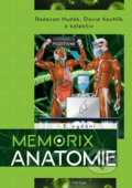 Kniha: Memorix anatomie (David Kachlík, Ondřej Volný a Radovan Hudák). Triton, 2021 Kniha: Memorix anatomie (David Kachlík, Ondřej Volný a Radovan Hudák). Triton, 2021