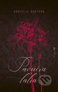 Kniha: Pavúčia ľalia (Danielle Hartová). YOLi, 2021 Kniha: Pavúčia ľalia (Danielle Hartová). YOLi, 2021