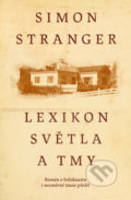 Kniha: Lexikon světla a temnoty (Simon Stranger). Kontrast, 2021 Kniha: Lexikon světla a temnoty (Simon Stranger). Kontrast, 2021