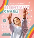 Kniha: Essentially Charli (Charli D'Amelio). Egmont Books, 2021 Kniha: Essentially Charli (Charli D'Amelio). Egmont Books, 2021