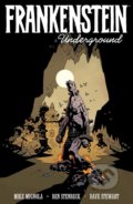 Kniha: Frankenstein Underground (Mike Mignola). Dark Horse, 2016 Kniha: Frankenstein Underground (Mike Mignola). Dark Horse, 2016