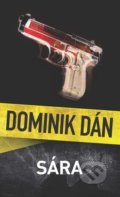 Kniha: Sára (český jazyk) (Dominik Dán). Slovart CZ, 2021 Kniha: Sára (český jazyk) (Dominik Dán). Slovart CZ, 2021