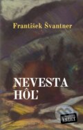 E-kniha: Nevesta hôľ (František Švantner) E-kniha: Nevesta hôľ (František Švantner)