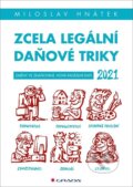 Kniha: Zcela legální daňové triky 2021 (Miloslav Hnátek). Grada, 2021 Kniha: Zcela legální daňové triky 2021 (Miloslav Hnátek). Grada, 2021