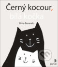 Kniha: Černý kocour, bílá kočka (Silvia Borando). Portál, 2021 Kniha: Černý kocour, bílá kočka (Silvia Borando). Portál, 2021