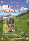 Kniha: Hrebeňom Nízkych Tatier (Pavel Hirax Baričák), 2020 Kniha: Hrebeňom Nízkych Tatier (Pavel Hirax Baričák), 2020