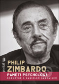 Kniha: Paměti psychologa (Daniel Harwig a Philip Zimbardo). Portál, 2021 Kniha: Paměti psychologa (Daniel Harwig a Philip Zimbardo). Portál, 2021