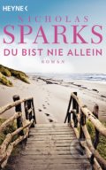 Kniha: Du bist nie allein (Nicholas Sparks). Heyne, 2020 Kniha: Du bist nie allein (Nicholas Sparks). Heyne, 2020