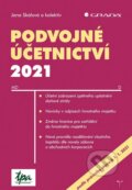 Kniha: Podvojné účetnictví 2021 (Jana Skálová). Grada, 2021 Kniha: Podvojné účetnictví 2021 (Jana Skálová). Grada, 2021