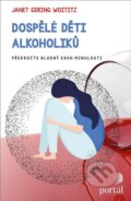 Kniha: Dospělé děti alkoholiků (Janet Gering Woititz), 2021 Kniha: Dospělé děti alkoholiků (Janet Gering Woititz), 2021