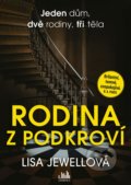Kniha: Rodina z podkroví (Lisa Jewell). Cosmopolis, 2021 Kniha: Rodina z podkroví (Lisa Jewell). Cosmopolis, 2021
