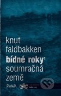 Kniha: Bídné roky 1 (Knut Faldbakken). Maťa, 2021 Kniha: Bídné roky 1 (Knut Faldbakken). Maťa, 2021