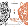 Kniha: Zrození tygra (Štěpán Kuchlei). Barrister & Principal, 2021 Kniha: Zrození tygra (Štěpán Kuchlei). Barrister & Principal, 2021