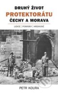 Kniha: Druhý život Protektorátu Čechy a Morava (Petr Koura). Kosmas s.r.o.(HK), 2021 Kniha: Druhý život Protektorátu Čechy a Morava (Petr Koura). Kosmas s.r.o.(HK), 2021