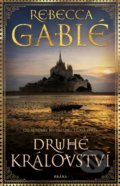 Kniha: Druhé království (Rebecca Gablé). Brána, 2021 Kniha: Druhé království (Rebecca Gablé). Brána, 2021