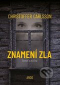E-kniha: Znamení zla (Christoffer Carlsson), 2020 E-kniha: Znamení zla (Christoffer Carlsson), 2020