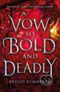 Kniha: A Vow So Bold and Deadly (Brigid Kemmerer). Bloomsbury, 2021 Kniha: A Vow So Bold and Deadly (Brigid Kemmerer). Bloomsbury, 2021