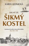 E-kniha: Šikmý kostel: Druhý díl (Karin Lednická), 2021 E-kniha: Šikmý kostel: Druhý díl (Karin Lednická), 2021