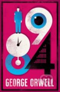 Kniha: 1984 (George Orwell). Alma Books, 2021 Kniha: 1984 (George Orwell). Alma Books, 2021