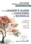 Kniha: Leader's Guide to Coaching in Schools (Christian van Nieuwerburgh a John Campbell). Sage Publications, 2017 Kniha: Leader's Guide to Coaching in Schools (Christian van Nieuwerburgh a John Campbell). Sage Publications, 2017