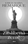 Kniha: Zaslíbená země (Erich Maria Remarque). Ikar CZ, 2021 Kniha: Zaslíbená země (Erich Maria Remarque). Ikar CZ, 2021