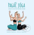 Kniha: Pagáč jóga (Barbora Pagáčová a Patricie Pagáčová). BIZBOOKS, 2021 Kniha: Pagáč jóga (Barbora Pagáčová a Patricie Pagáčová). BIZBOOKS, 2021