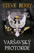 Kniha: Varšavský protokol (Steve Berry). Domino, 2021 Kniha: Varšavský protokol (Steve Berry). Domino, 2021